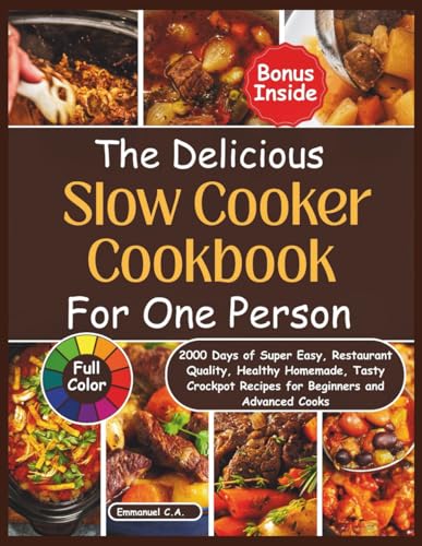 Delicious Slow Cooker Cookbook for One