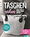 Produktbild Taschen nähen - Coole Modelle einfach selbst gemacht: Shopper, Schultertasche, Clutch, Rucksack & mehr