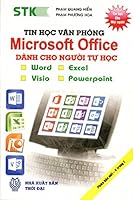 Tin Học Văn Phòng Microsoft Office Dành Cho Người Tự Học 6049429960 Book Cover