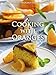 Download Cooking with Oranges: Top 50 Most Delicious Orange Recipes [An Orange Cookbook] (Recipe Top 50s Book 133) Doc