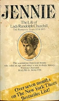 Jennie the Life of Lady Randolph Chruchill