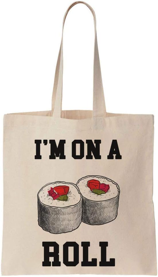 I'm On A Sushi Roll Great Success Cotton Canvas Tote Bag