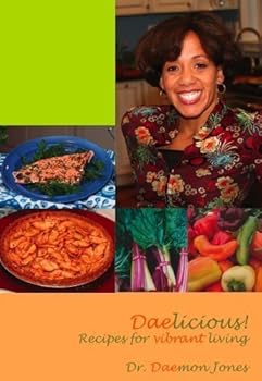 Spiral-bound Daelicious! Recipes for Vibrant Living Book