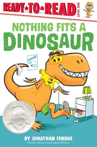 Nothing Fits a Dinosaur: Ready-to-Read Level 1