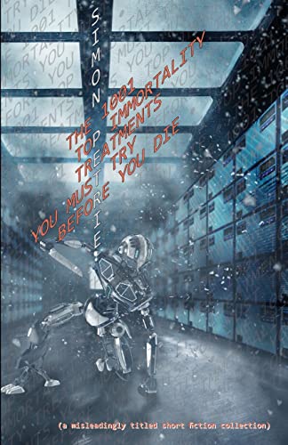 Cover of The 1001 Top Immortality Treatments You Must Try Before You Die