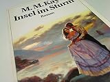 Insel im Sturm : Roman. Fischer Taschenbuch 8032. 359628032X - Mary M. Kaye