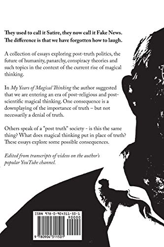 Thoughts on: Post-truth Politics & Magical Thinking: 2