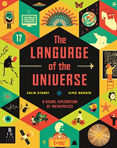 Télécharger The Language of the Universe: A Visual Exploration of Maths Francais PDF