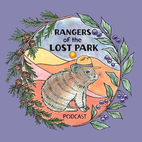 Rangers of the Lost Park Podcast By Liz Crandall cover art