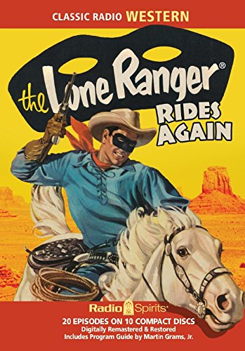 The Lone Ranger Rides Again (Old Time Radio): Original Radio Broadcasts ...