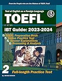 TOEFL iBT Guide: Preparation Book with Authentic Practice Test, Answer Explanations for ( Listening, Speaking, Reading, Writing), Online Materials (English Edition)