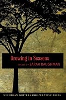 Growing in Seasons 1475226551 Book Cover