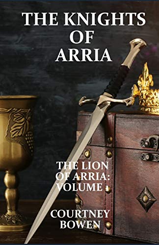 The Knights of Arria (The Lion of Arria)