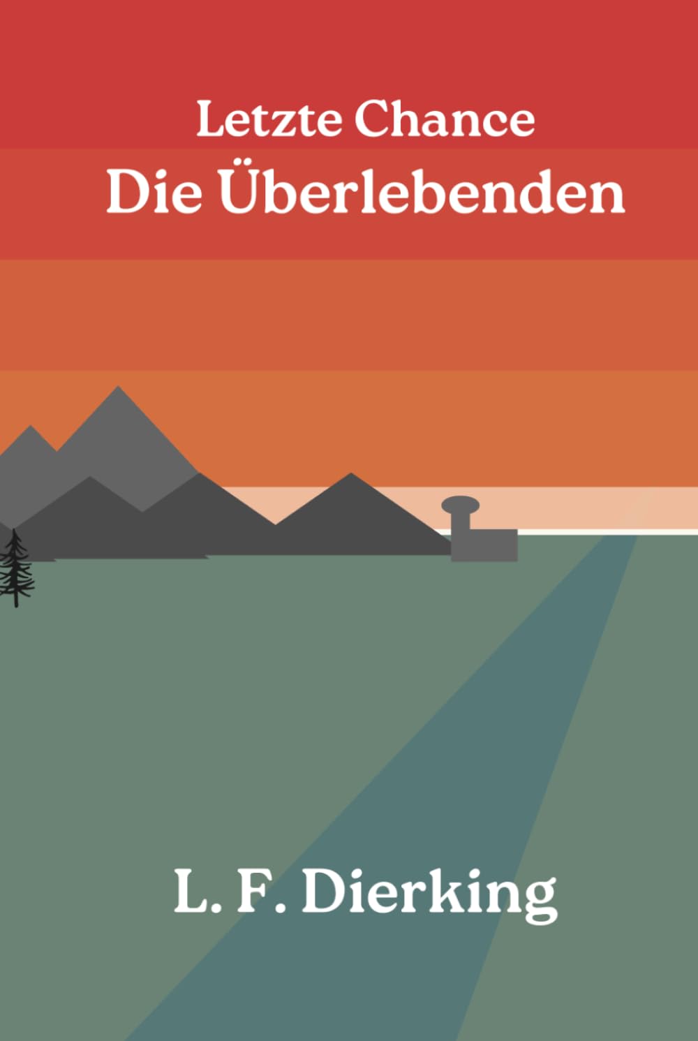 Letzte Chance - Die Überlebenden