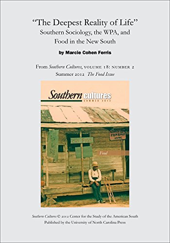 The Deepest Reality of Life": Southern Sociology, the WPA, and Food in the New South: An article from Southern Cultures 18:2, Summer 2012: The Special Issue on Food (English Edition)