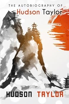 Paperback The Autobiography of Hudson Taylor Book