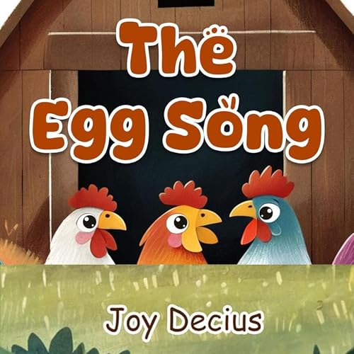 The Egg Song by Joy Decius episode artwork