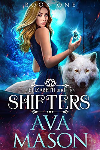 Elizabeth and the Shifters: a Wolf, Dragon Shifter Series (Fated Alpha Book 1) (English Edition)