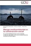 construccion natural puente viesgo  Riesgo medioambiental en la construcci??n social: La vulnerabilidad de las comunidades costeras ubicadas en la zona industrial de la ciudad de Cienfuegos. by Ibys Espinosa Requesens (2012-04-27)