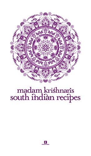 Madam Krishnan’s South Indian Recipes (Heritage Cookbook)