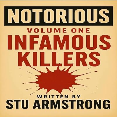 Notorious, Volume 1: Infamous Killers