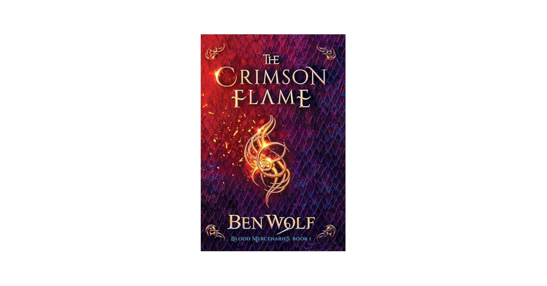 The Crimson Flame: A Sword and Sorcery Dark Fantasy Novel