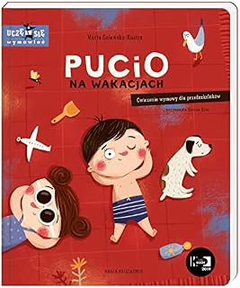 PUCIO NA WAKACJACH. ĆWICZENIA WYMOWY