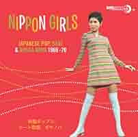 Amazon.co.jp: ニッポン・ガールズ~和製ポップス、ビート歌謡