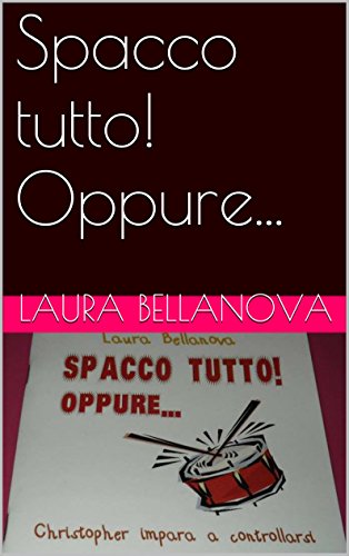 Spacco tutto! Oppure...: Christopher impara a