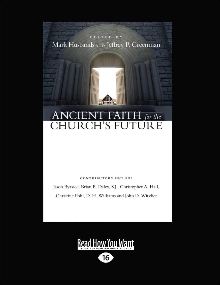 Ancient Faith for the Church's Future