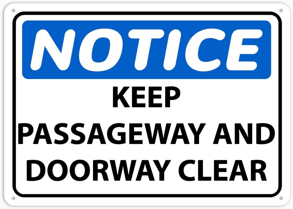 8"x12" Rust Free Aluminum Metal Sign - Notice Keep Passageway And Doorway Clear - Weather Resistant, Durable, Easy To Mount