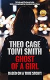 Ghost Of A Girl: A thriller!