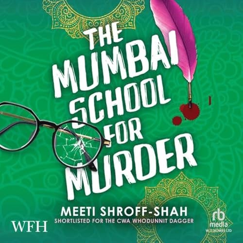 The Mumbai School for Murder Audiolibro Por Meeti Shroff-Shah arte de portada