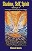 Shadow, Self, Spirit: Essays in Transpersonal Psychology