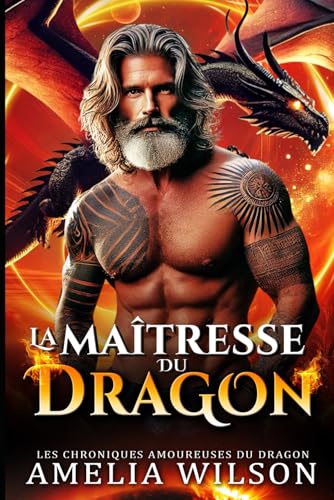 La maîtresse du DRAGON: Romance paranormale (Les Chroniques amoureuses du dragon) (French Edition)