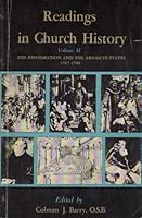Readings In Church History, Volume II: The Reformation and the Absolute States, 1517-1789 B000EVS2N2 Book Cover