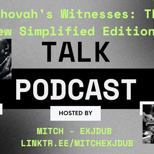 Ep. 19 (audio only): Jehovah's Witnesses: The New Simplified Edition cover art