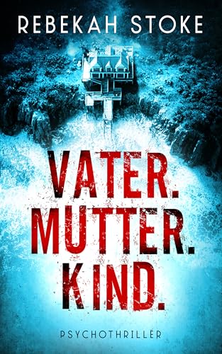 Vater. Mutter. Kind.