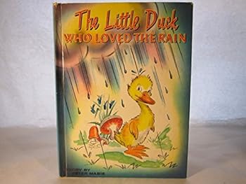 The Little Duck Who Loved the Rain