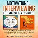Cover of Motivational Interviewing Beginner’s Guide