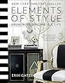 Elements of Style: Designing a Home & a Life