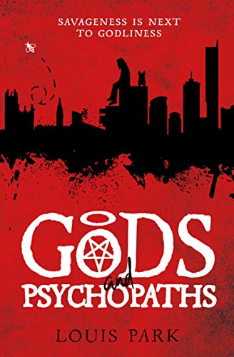 Gods and Psychopaths (Book 1) by [Louis Park]