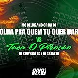  Olha pra Quem Tu Quer Dar Vs Taca o Pirocão [Explicit]