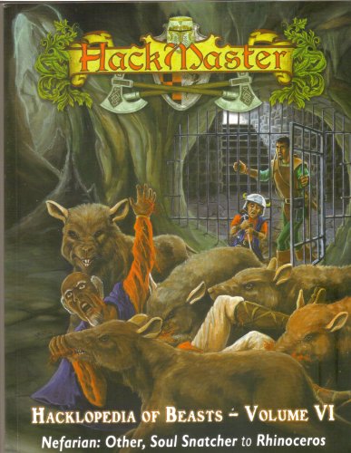 Hackmaster: The Hacklopedia of Beasts, Vol 6 1889182435 Book Cover