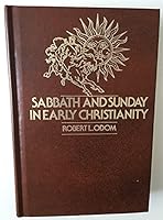 Sabbath and Sunday In Early Christianity B0000EE1W9 Book Cover