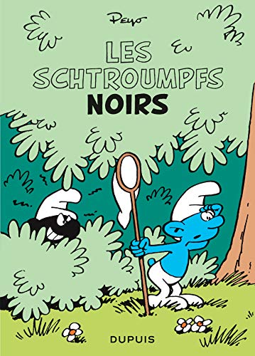 Les Schtroumpfs : Les Schtroumpfs noirs Les Schtroumpfs : Les Schtroumpfs noirs