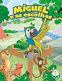  Miguel e as escolhas (Portuguese Edition)