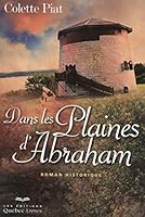 Dans les plaines d'Abraham 2764021194 Book Cover