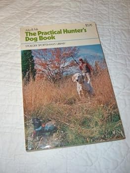 Unknown Binding The Practical Hunter's Dog Book 1975 Book