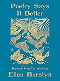 Poetry Says It Better: Poems to Help You Wake Up